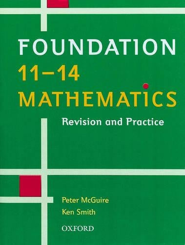 Foundation 11-14 Mathematics Revision and Practice