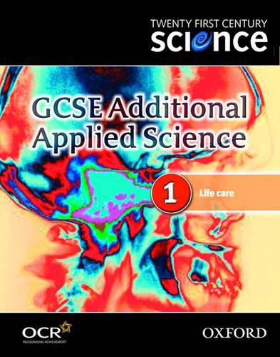 Twenty First Century Science: GCSE Additional Applied Science Module 1 Textbook