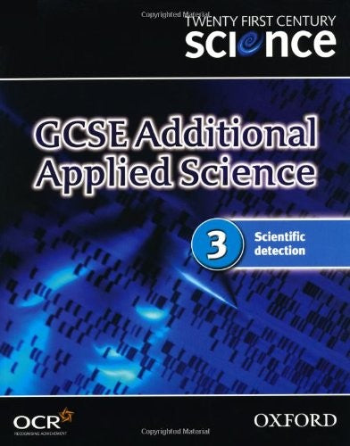 Twenty First Century Science: GCSE Additional Applied Science Codule 3 Textbook: 3