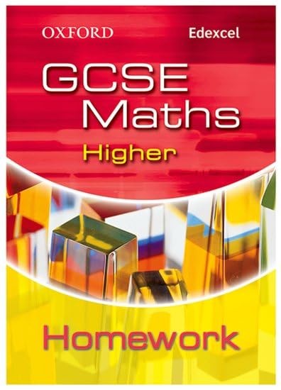 Oxford GCSE Maths for Edexcel: Higher Homework Book