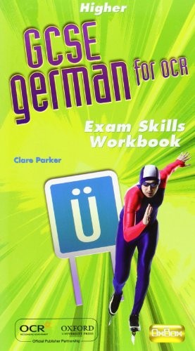 GCSE German for OCR Exam Skills Workbook Higher