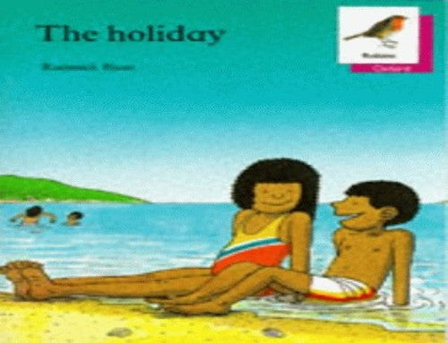 Oxford Reading Tree: Stages 6-10: Robins Storybooks: 9: The Holiday