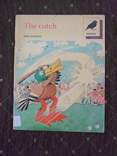 Oxford Reading Tree: Stage 11: Jackdaws Anthologies: The Catch