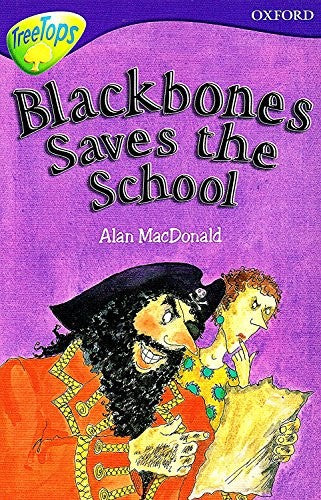 Oxford Reading Tree: Level 11: Treetops: More Stories A: Blackbones Save the School