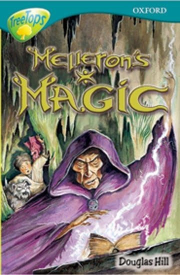 Oxford Reading Tree: Level 16: Treetops Stories: Melleron's Magic