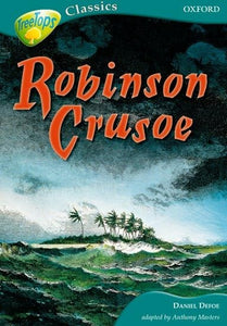 Oxford Reading Tree Treetops Classics Level 16A Robinson Crusoe 