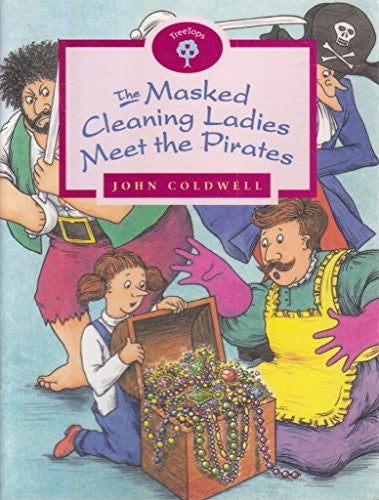 Oxford Reading Tree: Stage 10: TreeTops: The Masked Cleaning Ladies Meet the Pirates