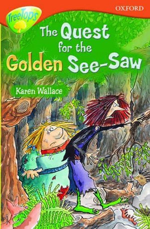Oxford Reading Tree: Stage 13+: TreeTops: The Quest for the Golden See-Saw