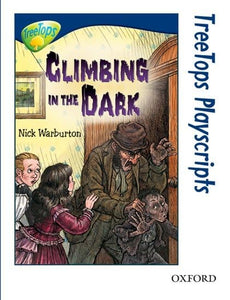 Oxford Reading Tree: Level 14: Treetops Playscripts: Climbing in the Dark 