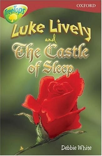 Oxford Reading Tree: Stage 15: TreeTops: Luke Lively and the Castle of Sleep