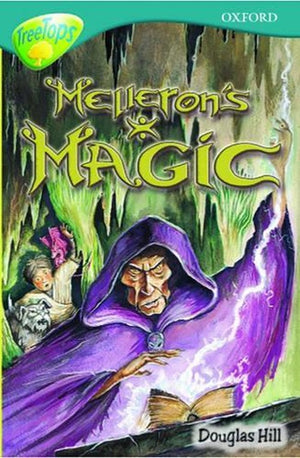 Oxford Reading Tree: Stage 16: TreeTops: Melleron's Magic
