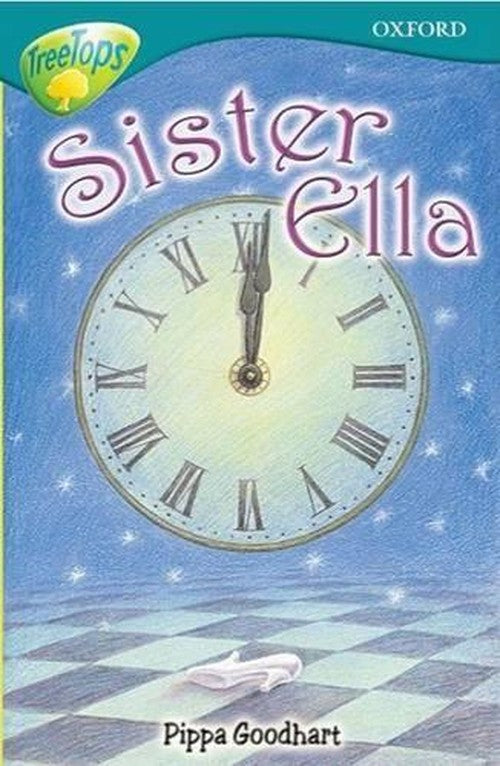 Oxford Reading Tree: Stage 16: TreeTops: Sister Ella