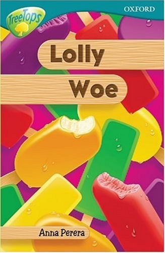 Oxford Reading Tree: Stage 16: TreeTops: Lolly Woe