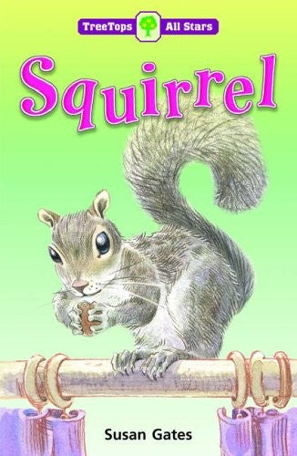 Oxford Reading Tree: TreeTops More All Stars: Squirrel