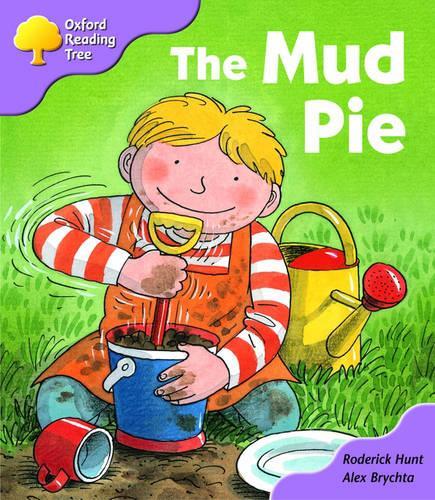 Oxford Reading Tree: Stage 1+: First Phonics: The Mud Pie