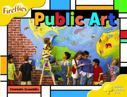Oxford Reading Tree: Stage 5: Fireflies: Public Art