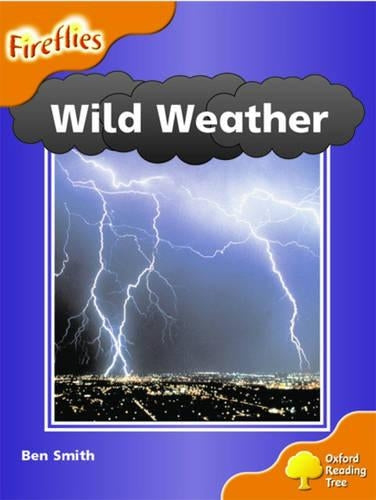 Oxford Reading Tree: Stage 6: Fireflies: Wild Weather