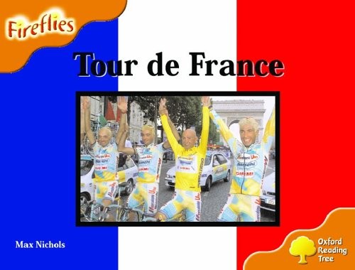 Oxford Reading Tree: Stage 6: Fireflies: Tour de France