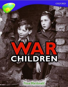 Oxford Reading Tree: Level 11: Treetops Non-Fiction: War Children 