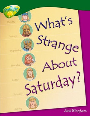 Oxford Reading Tree: Level 12: Treetops Non-Fiction: What's Strange About Saturday?