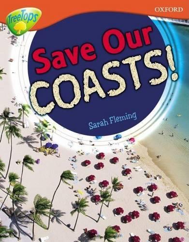 Oxford Reading Tree: Level 13: Treetops Non-Fiction: Save Our Coasts!