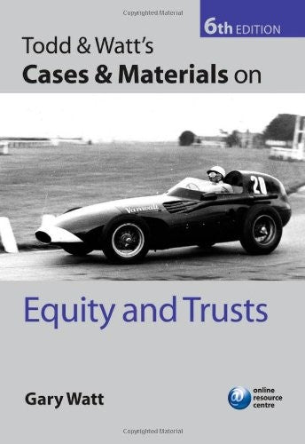 Todd and Watt's Cases and Materials on Equity and Trusts
