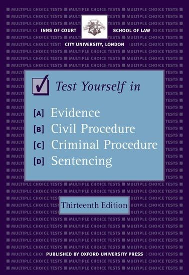 Test Yourself in Evidence, Civil Procedure, Criminal Procedure and Sentencing