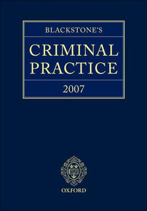 Blackstone's Criminal Practice 2007