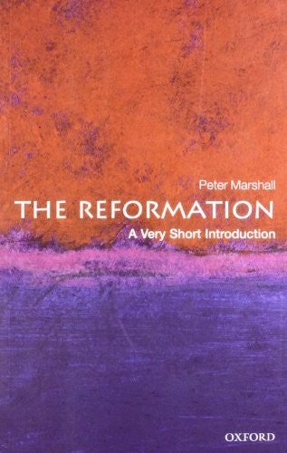 The Reformation: A Very Short Introduction