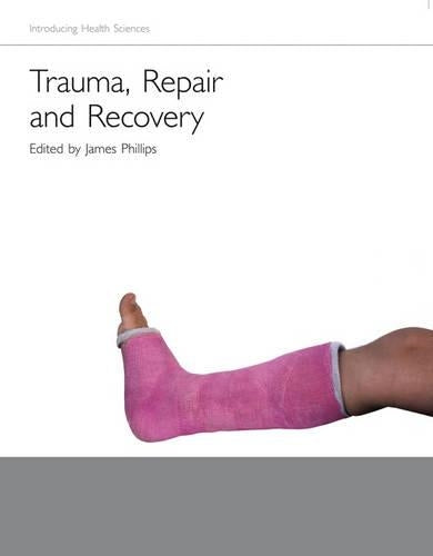 Trauma, Repair and Recovery