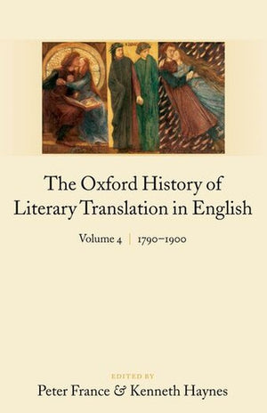 The Oxford History of Literary Translation in English: