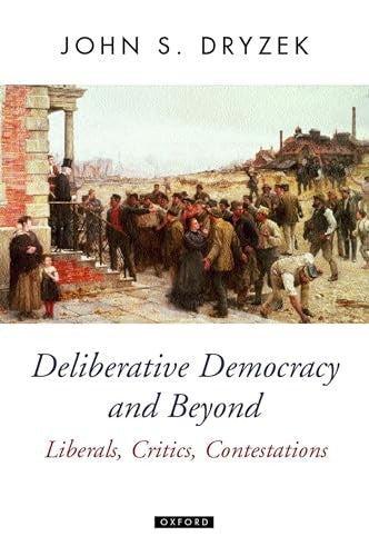 Deliberative Democracy and Beyond