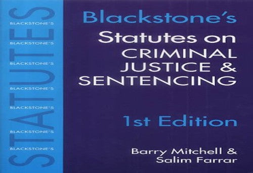 Blackstone's Statutes on Criminal Justice and Sentencing