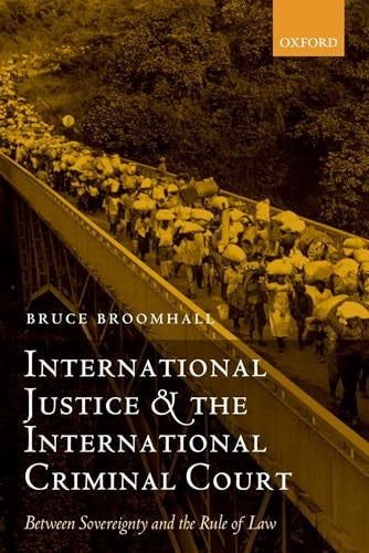 International Justice and the International Criminal Court
