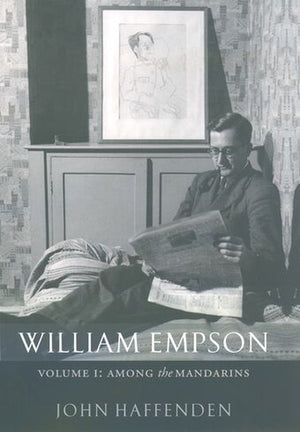 William Empson, Volume I: Among the Mandarins