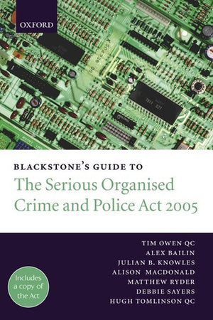 Blackstone's Guide to the Serious Organised Crime and Police Act