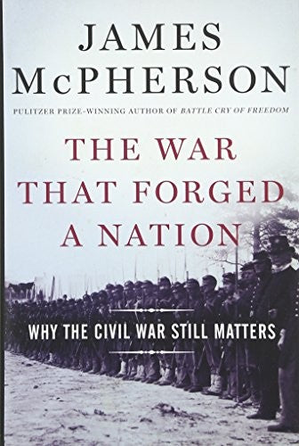 The War That Forged a Nation