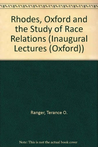 Rhodes, Oxford and the Study of Race Relations