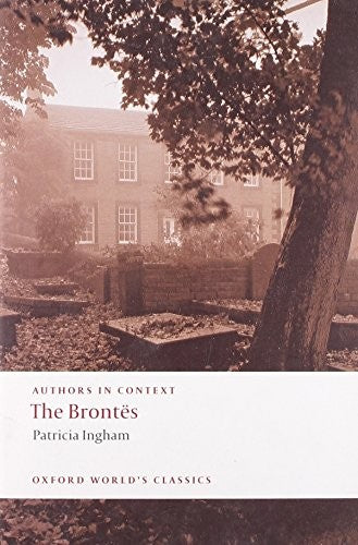 The Brontes (Authors in Context)