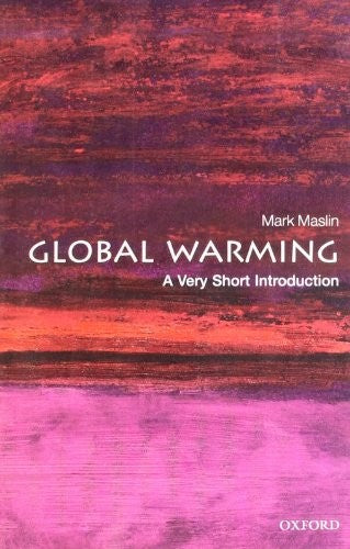 Global Warming: A Very Short Introduction