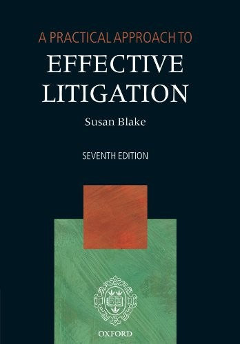 A Practical Approach to Effective Litigation