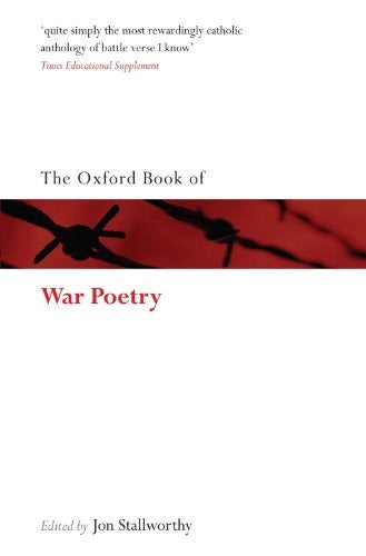 The Oxford Book of War Poetry