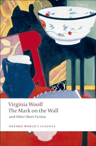 The Mark on the Wall and Other Short Fiction