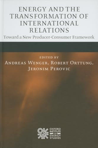 Energy and the Transformation of International Relations