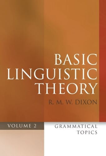 Basic Linguistic Theory Volume 2