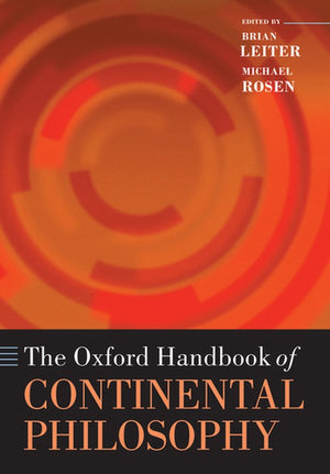 The Oxford Handbook of Continental Philosophy