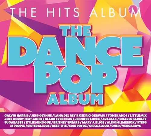 The Hits Album: The Pop Dance Album