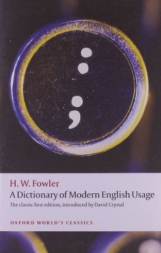 A Dictionary of Modern English Usage