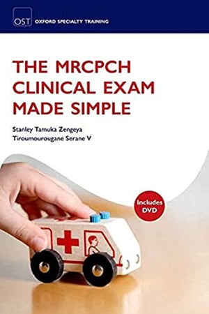 The MRCPCH Clinical Exam Made Simple
