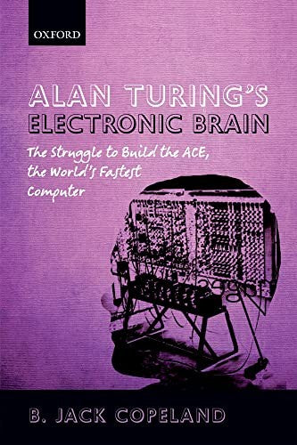 Alan Turing's Electronic Brain